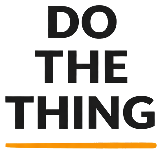 Do The Thing